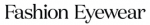 Fashion Eyewear