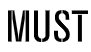 MUST