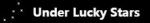 Under Lucky Stars