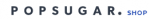 POPSUGAR Must Have